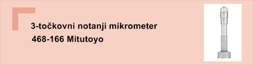 Mitutoyo notranj mikrometer 368-166 3 tockovni